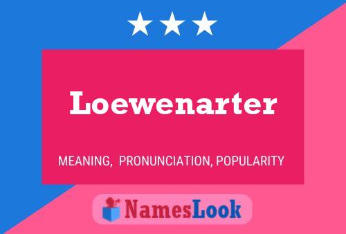 Loewenarter Name Poster