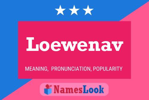 Loewenav Name Poster