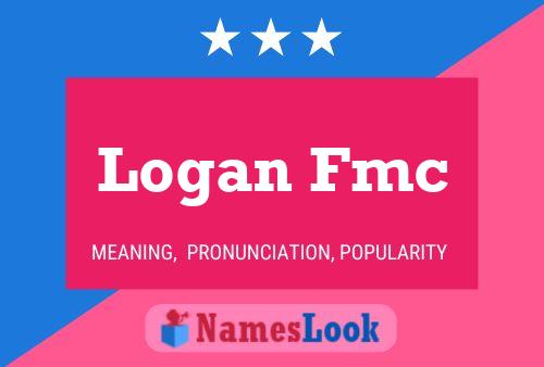 Logan Fmc Name Poster