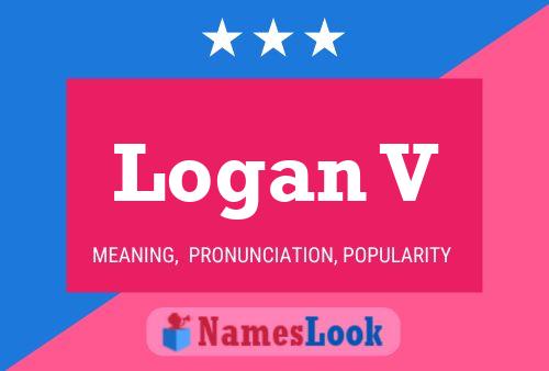 Logan V Name Poster