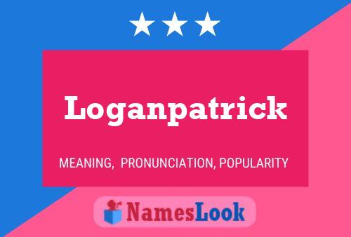 Loganpatrick Name Poster