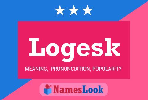 Logesk Name Poster