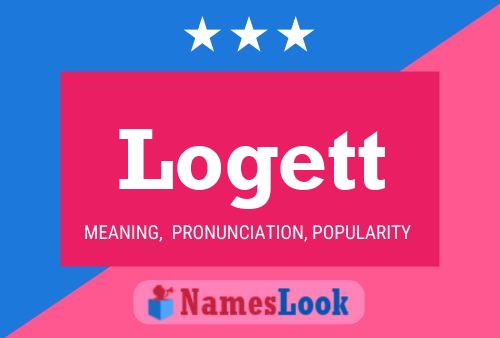 Logett Name Poster