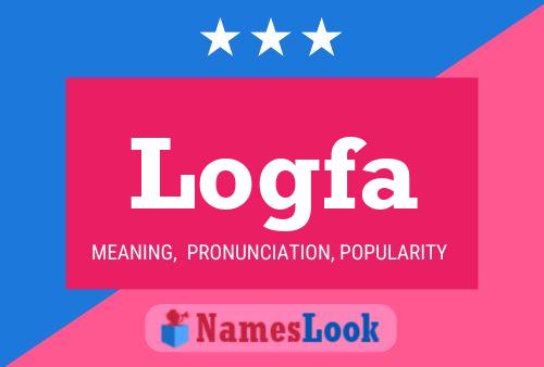 Logfa Name Poster