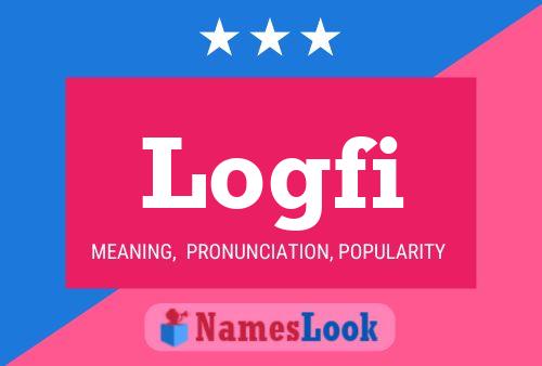 Logfi Name Poster