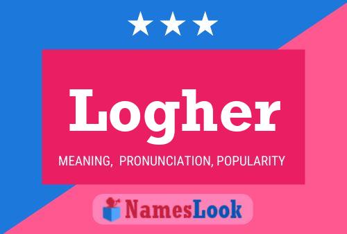 Logher Name Poster