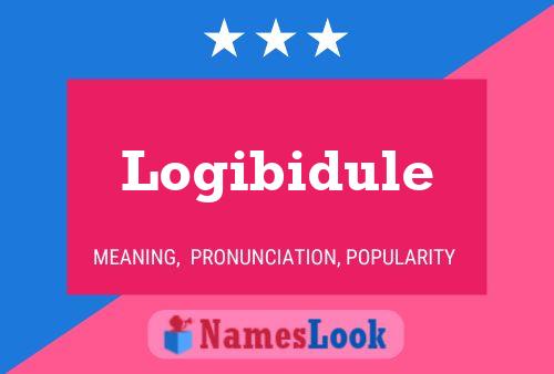 Logibidule Name Poster