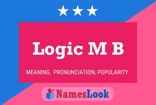 Logic M B Name Poster