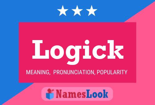 Logick Name Poster