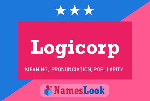 Logicorp Name Poster