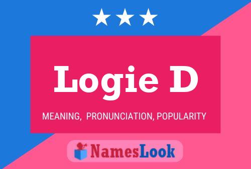 Logie D Name Poster