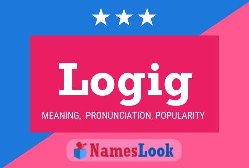 Logig Name Poster