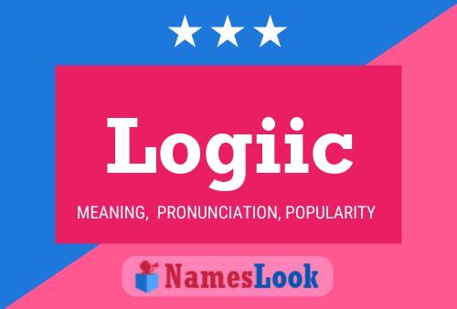 Logiic Name Poster