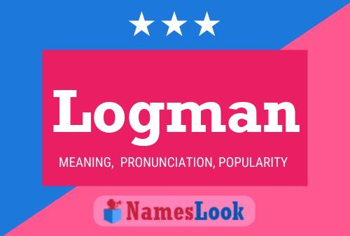 Logman Name Poster