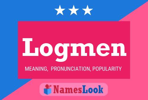 Logmen Name Poster