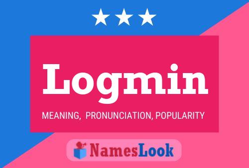 Logmin Name Poster