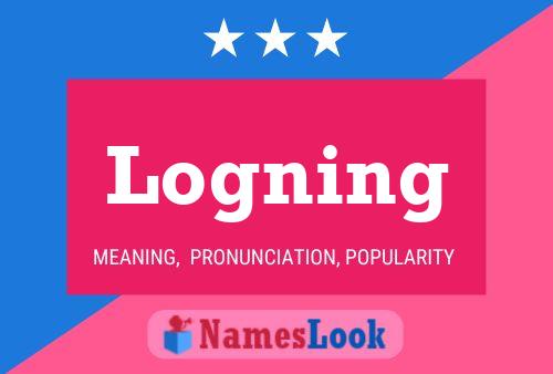 Logning Name Poster