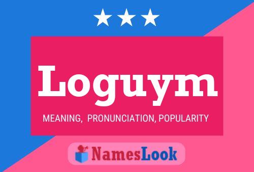 Loguym Name Poster