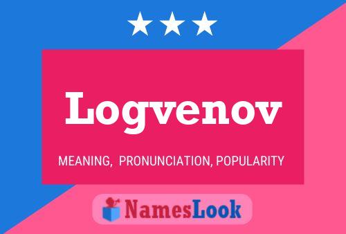 Logvenov Name Poster