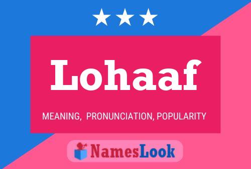 Lohaaf Name Poster