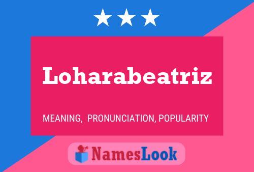 Loharabeatriz Name Poster