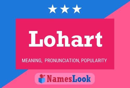 Lohart Name Poster