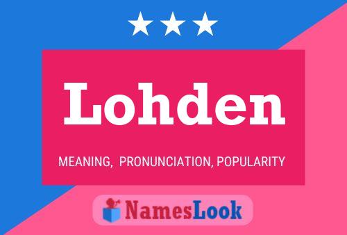 Lohden Name Poster