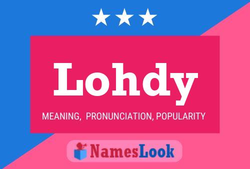 Lohdy Name Poster