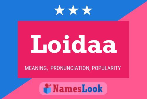 Loidaa Name Poster