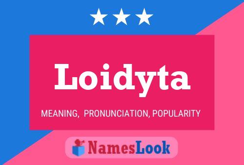 Loidyta Name Poster