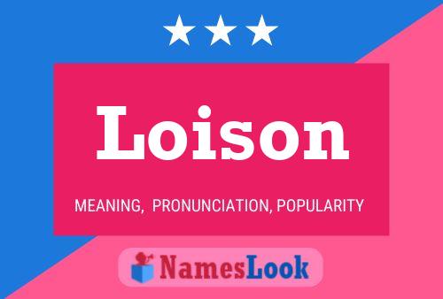 Loison Name Poster