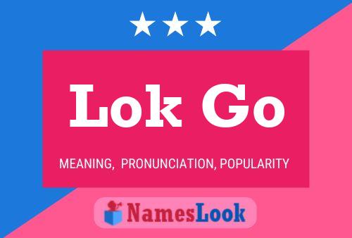 Lok Go Name Poster