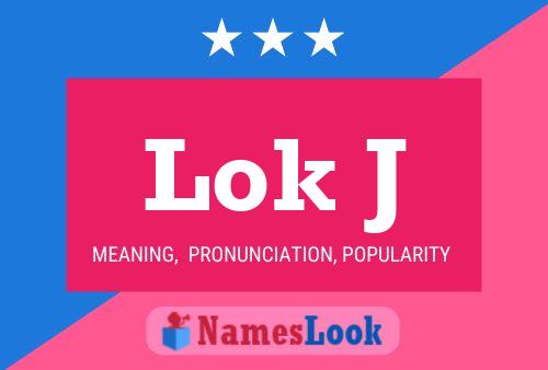 Lok J Name Poster