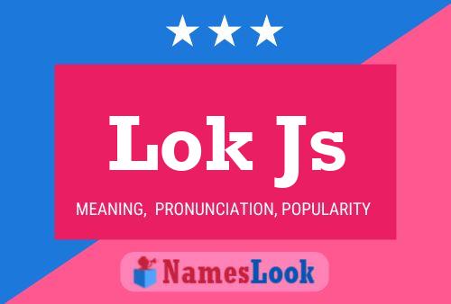 Lok Js Name Poster