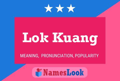 Lok Kuang Name Poster