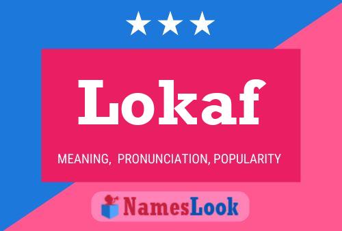 Lokaf Name Poster