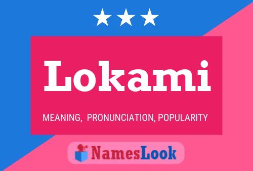 Lokami Name Poster