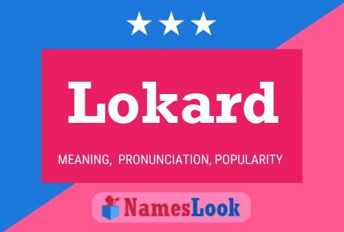 Lokard Name Poster