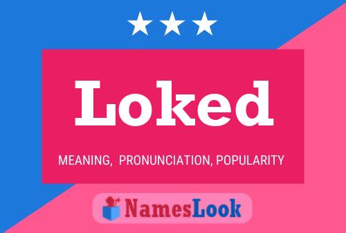 Loked Name Poster