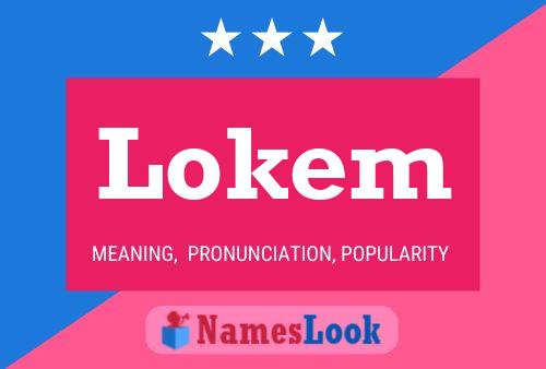 Lokem Name Poster