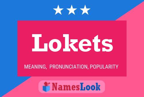 Lokets Name Poster