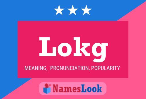 Lokg Name Poster