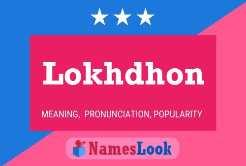 Lokhdhon Name Poster