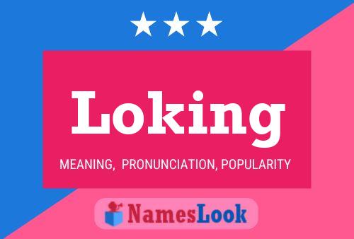 Loking Name Poster