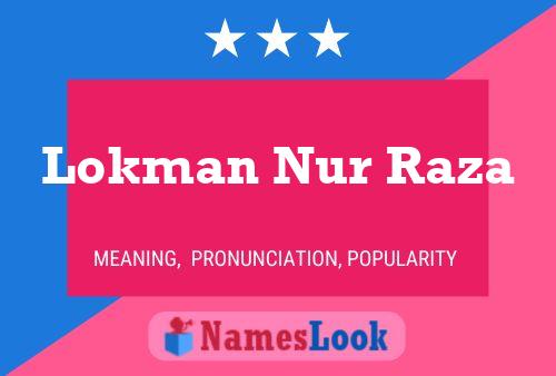 Lokman Nur Raza Name Poster