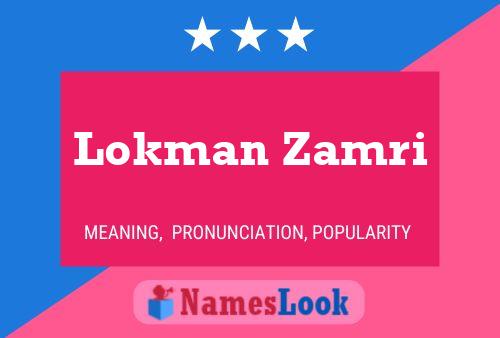 Lokman Zamri Name Poster