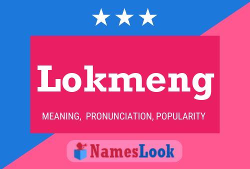 Lokmeng Name Poster