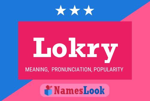 Lokry Name Poster