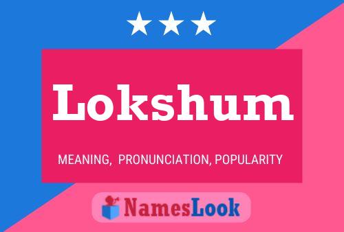 Lokshum Name Poster