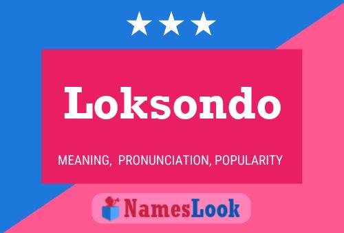 Loksondo Name Poster